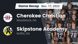 Recap: Cherokee Christian  vs. Skipstone Academy  2023