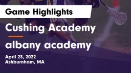 Cushing Academy  vs albany academy Game Highlights - April 23, 2022