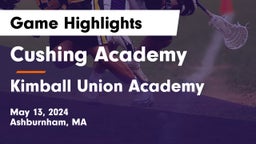 Cushing Academy  vs Kimball Union Academy Game Highlights - May 13, 2024