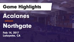 Acalanes  vs Northgate  Game Highlights - Feb 14, 2017