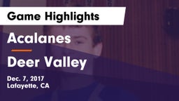 Acalanes  vs Deer Valley  Game Highlights - Dec. 7, 2017