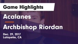 Acalanes  vs Archbishop Riordan  Game Highlights - Dec. 29, 2017