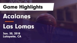 Acalanes  vs Las Lomas  Game Highlights - Jan. 30, 2018