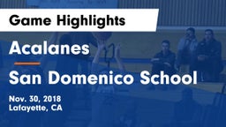 Acalanes  vs San Domenico School Game Highlights - Nov. 30, 2018