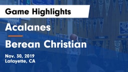 Acalanes  vs Berean Christian  Game Highlights - Nov. 30, 2019