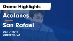 Acalanes  vs San Rafael  Game Highlights - Dec. 7, 2019