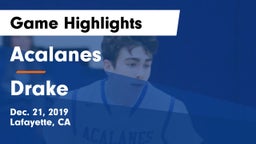 Acalanes  vs Drake  Game Highlights - Dec. 21, 2019