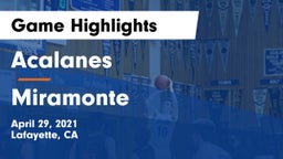 Acalanes  vs Miramonte  Game Highlights - April 29, 2021