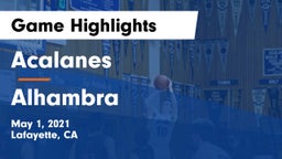 Acalanes  vs Alhambra  Game Highlights - May 1, 2021