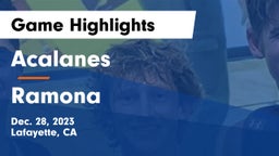 Acalanes  vs Ramona  Game Highlights - Dec. 28, 2023