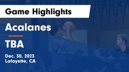 Acalanes  vs TBA Game Highlights - Dec. 30, 2023