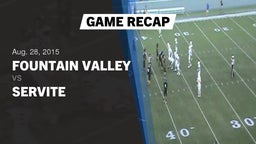 Recap: Fountain Valley  vs. Servite  2015