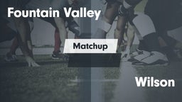 Matchup: Fountain Valley vs. Wilson  2016