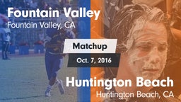 Matchup: Fountain Valley vs. Huntington Beach  2016