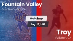 Matchup: Fountain Valley vs. Troy  2017