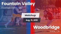 Matchup: Fountain Valley vs. Woodbridge  2018
