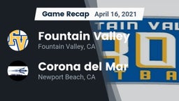Recap: Fountain Valley  vs. Corona del Mar  2021