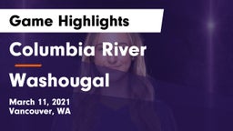 Columbia River  vs Washougal  Game Highlights - March 11, 2021