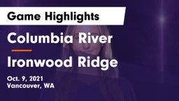 Columbia River  vs Ironwood Ridge Game Highlights - Oct. 9, 2021