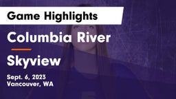 Columbia River  vs Skyview  Game Highlights - Sept. 6, 2023