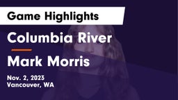 Columbia River  vs Mark Morris  Game Highlights - Nov. 2, 2023