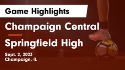 Champaign Central  vs Springfield High Game Highlights - Sept. 2, 2023