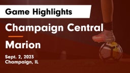 Champaign Central  vs Marion  Game Highlights - Sept. 2, 2023