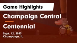 Champaign Central  vs Centennial Game Highlights - Sept. 12, 2023