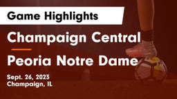 Champaign Central  vs Peoria Notre Dame  Game Highlights - Sept. 26, 2023