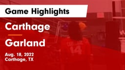 Carthage  vs Garland  Game Highlights - Aug. 18, 2022