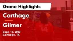 Carthage  vs Gilmer  Game Highlights - Sept. 13, 2022