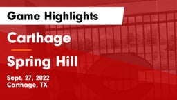 Carthage  vs Spring Hill  Game Highlights - Sept. 27, 2022