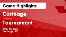 Carthage  vs Tournament Game Highlights - Aug. 11, 2023