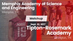 Matchup: Memphis Academy of S vs. Tipton-Rosemark Academy  2017