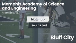 Matchup: Memphis Academy of S vs. Bluff City  2019