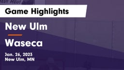 New Ulm  vs Waseca  Game Highlights - Jan. 26, 2023