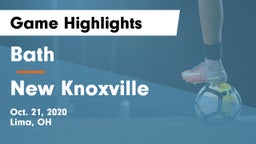 Bath  vs New Knoxville  Game Highlights - Oct. 21, 2020