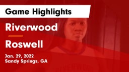 Riverwood  vs Roswell  Game Highlights - Jan. 29, 2022