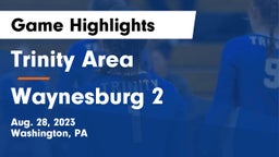 Trinity Area  vs Waynesburg 2 Game Highlights - Aug. 28, 2023