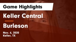Keller Central  vs Burleson  Game Highlights - Nov. 6, 2020