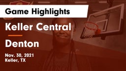 Keller Central  vs Denton  Game Highlights - Nov. 30, 2021