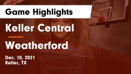 Keller Central  vs Weatherford  Game Highlights - Dec. 10, 2021