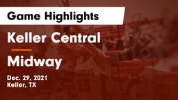 Keller Central  vs Midway  Game Highlights - Dec. 29, 2021
