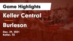 Keller Central  vs Burleson  Game Highlights - Dec. 29, 2021
