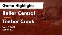 Keller Central  vs Timber Creek  Game Highlights - Jan. 7, 2022