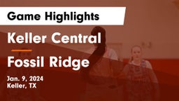 Keller Central  vs Fossil Ridge  Game Highlights - Jan. 9, 2024