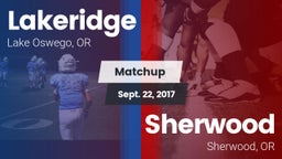 Matchup: Lakeridge High vs. Sherwood  2017