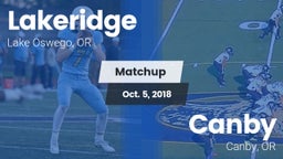 Matchup: Lakeridge High vs. Canby  2018