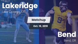 Matchup: Lakeridge High vs. Bend  2018