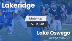 Matchup: Lakeridge High vs. Lake Oswego  2018
